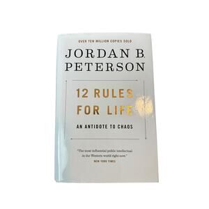 Jordan B. Peterson's "12 Rules For Life: An Antidote to Chaos" Book